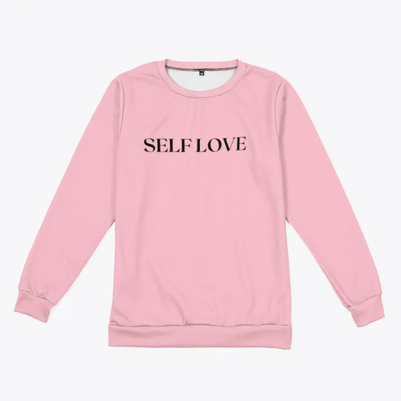 "Self Love" Sweatshirt